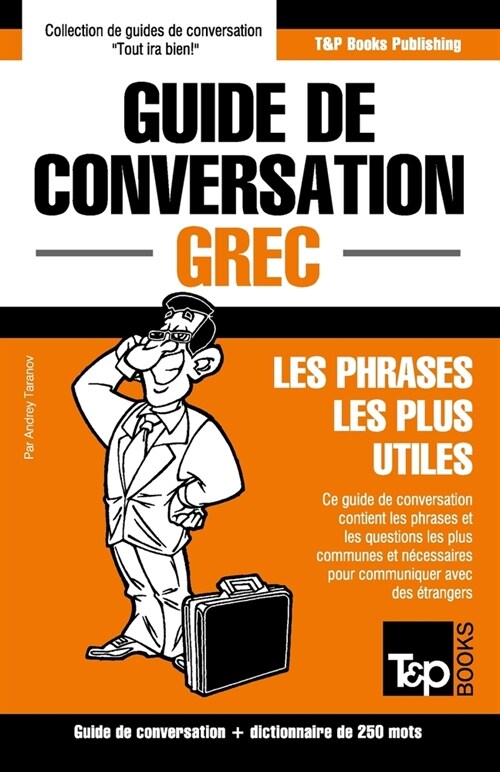 Guide de conversation Fran?is-Grec et mini dictionnaire de 250 mots (Paperback)