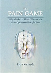 Unhappy the Land: The Most Oppressed People Ever, the Irish? (Hardcover)