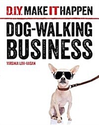 Dog-Walking Business (Library Binding)