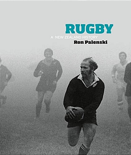 Rugby: A New Zealand History (Hardcover)