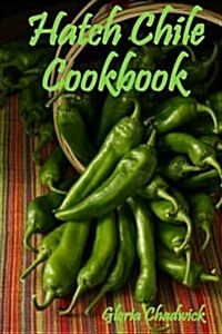 Hatch Chile Cookbook (Paperback)