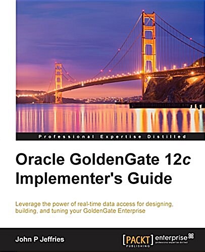 Oracle Goldengate 12c Implementers Guide (Paperback)