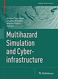 Multihazard Simulation and Cyberinfrastructure (Paperback, 2016)