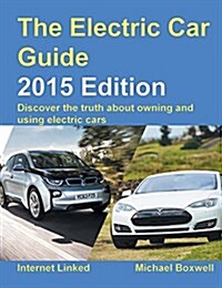 The Electric Car Guide - 2015 Edition (Hardcover)