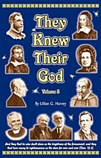 They Knew Their God Volume 5 (Paperback)