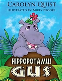 Hippopotamus Gus (Hardcover)