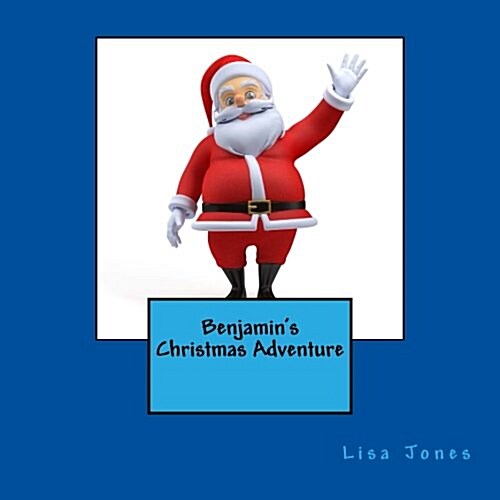 Benjamins Christmas Adventure (Paperback)