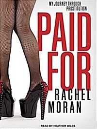 Paid for: My Journey Through Prostitution (MP3 CD)