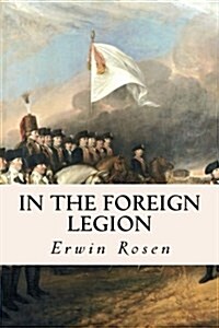 In the Foreign Legion (Paperback)