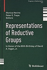 Representations of Reductive Groups: In Honor of the 60th Birthday of David A. Vogan, Jr. (Hardcover, 2015)