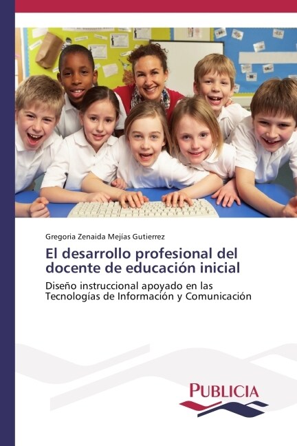 El desarrollo profesional del docente de educaci? inicial (Paperback)