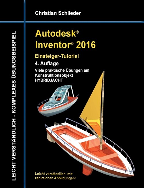 Autodesk Inventor 2016 - Einsteiger-Tutorial Hybridjacht (Paperback)