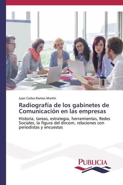 Radiograf? de los gabinetes de Comunicaci? en las empresas (Paperback)