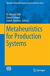 Metaheuristics for Production Systems (Hardcover, 2016)