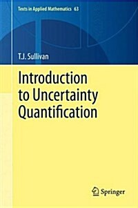 Introduction to Uncertainty Quantification (Hardcover, 2015)