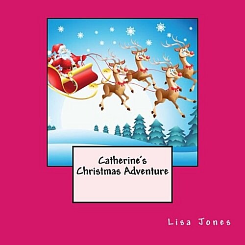 Catherines Christmas Adventure (Paperback)