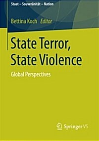 State Terror, State Violence: Global Perspectives (Paperback, 2016)