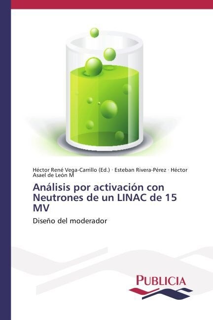 An?isis por activaci? con Neutrones de un LINAC de 15 MV (Paperback)