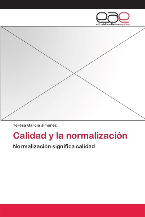Calidad y la normalizaci? (Paperback)