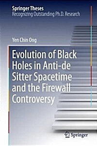 Evolution of Black Holes in Anti-de Sitter Spacetime and the Firewall Controversy (Hardcover, 2016)