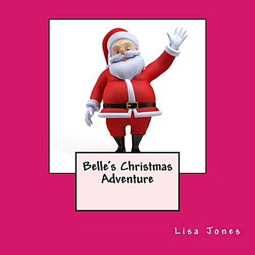 Belles Christmas Adventure (Paperback)