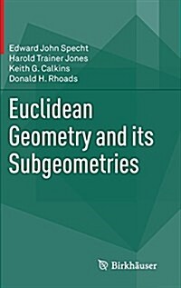 Euclidean Geometry and Its Subgeometries (Hardcover, 2015)