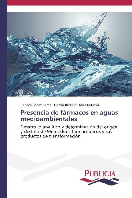 Presencia de f?macos en aguas medioambientales (Paperback)