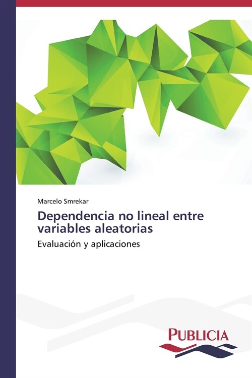 Dependencia No Lineal Entre Variables Aleatorias (Paperback)