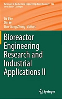 Bioreactor Engineering Research and Industrial Applications II (Hardcover, 2016)
