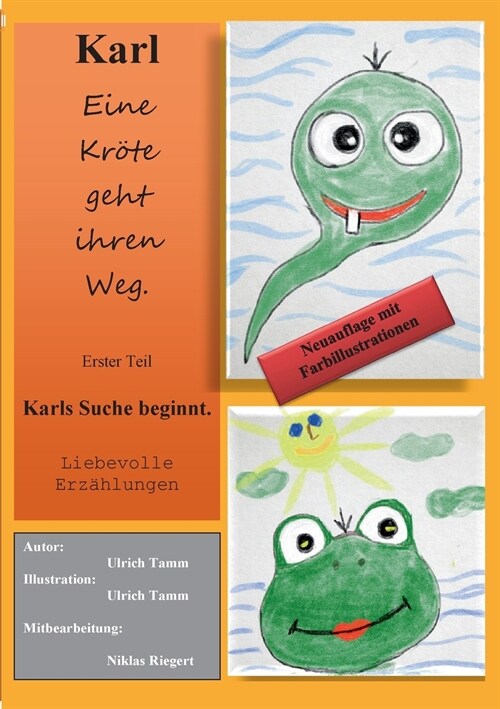 Karl - Eine Kr?e geht ihren Weg Teil 1 Neuauflage: Karls Suche beginnt. jetzt mit Farbillustrationen (Paperback)