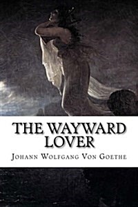 The Wayward Lover (Paperback)