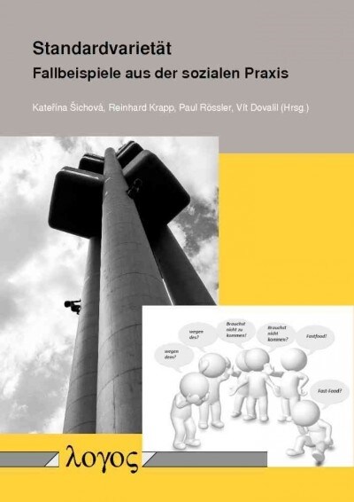 Standardvarietat Des Deutschen: Fallbeispiele Aus Der Sozialen Praxis (Paperback)