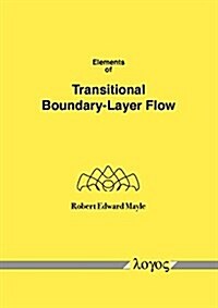 Elements of Transitional Boundary-Layer Flow (Paperback)