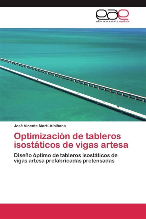 Optimizaci? de tableros isost?icos de vigas artesa (Paperback)