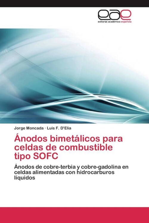 햚odos bimet?icos para celdas de combustible tipo SOFC (Paperback)