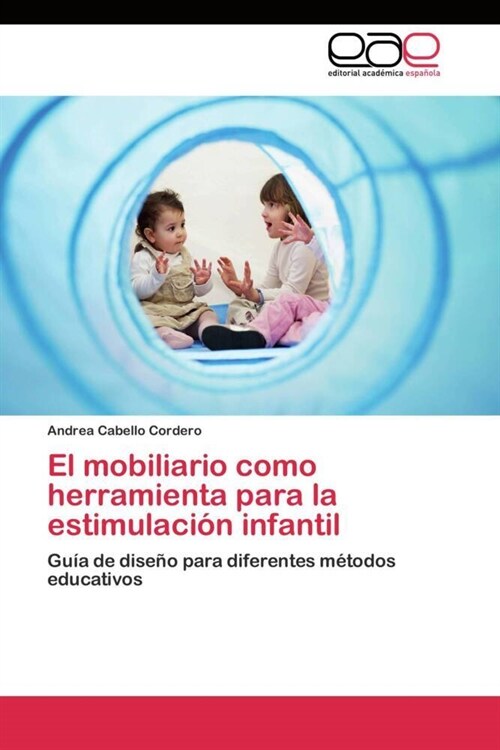 El mobiliario como herramienta para la estimulaci? infantil (Paperback)