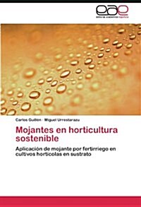 Mojantes En Horticultura Sostenible (Paperback)