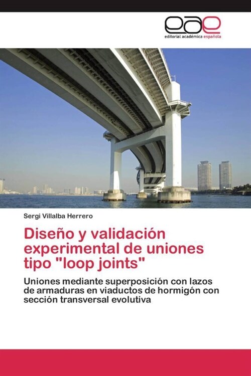 Dise? y validaci? experimental de uniones tipo loop joints (Paperback)