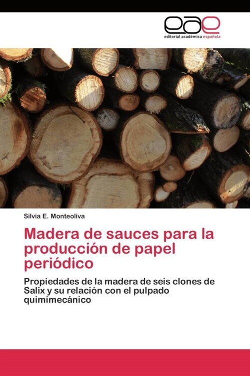 Madera de sauces para la producci? de papel peri?ico (Paperback)