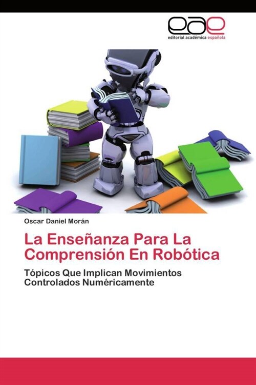 La Ense?nza Para La Comprensi? En Rob?ica (Paperback)