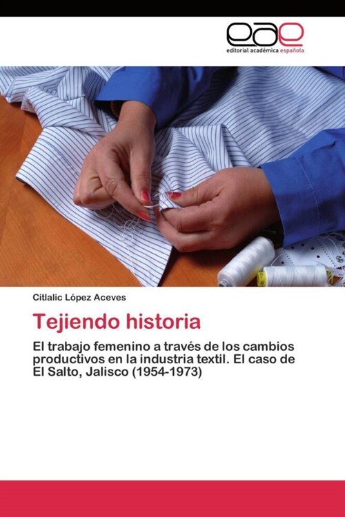 Tejiendo Historia (Paperback)