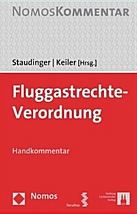 Fluggastrechte-Verordnung: Handkommentar (Hardcover)