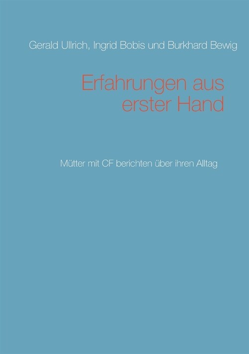 Erfahrungen aus erster Hand: M?ter mit CF berichten ?er ihren Alltag (Paperback)