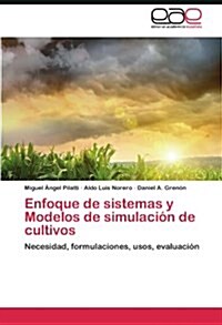 Enfoque de sistemas y Modelos de simulaci? de cultivos (Paperback)