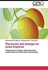 Floraci? del mango en zona tropical (Paperback)