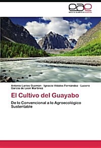 El Cultivo del Guayabo (Paperback)