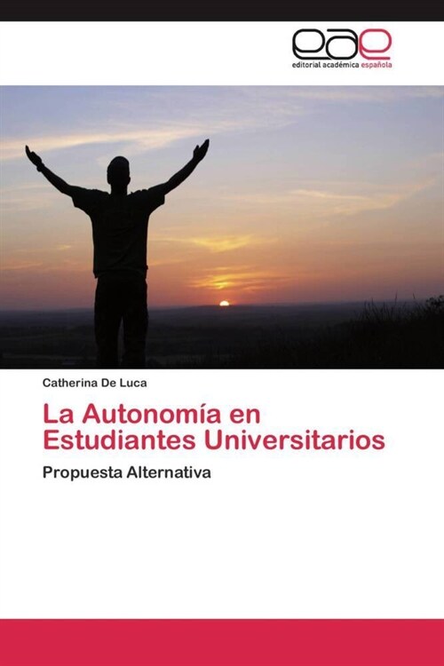 La Autonom? en Estudiantes Universitarios (Paperback)