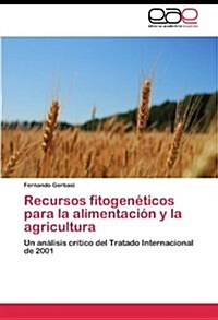 Recursos fitogen?icos para la alimentaci? y la agricultura (Paperback)