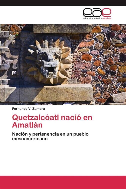 Quetzalc?tl naci?en Amatl? (Paperback)