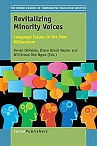 Revitalizing Minority Voices: Language Issues in the New Millennium (Paperback)